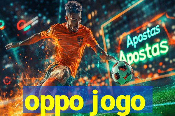 oppo jogo